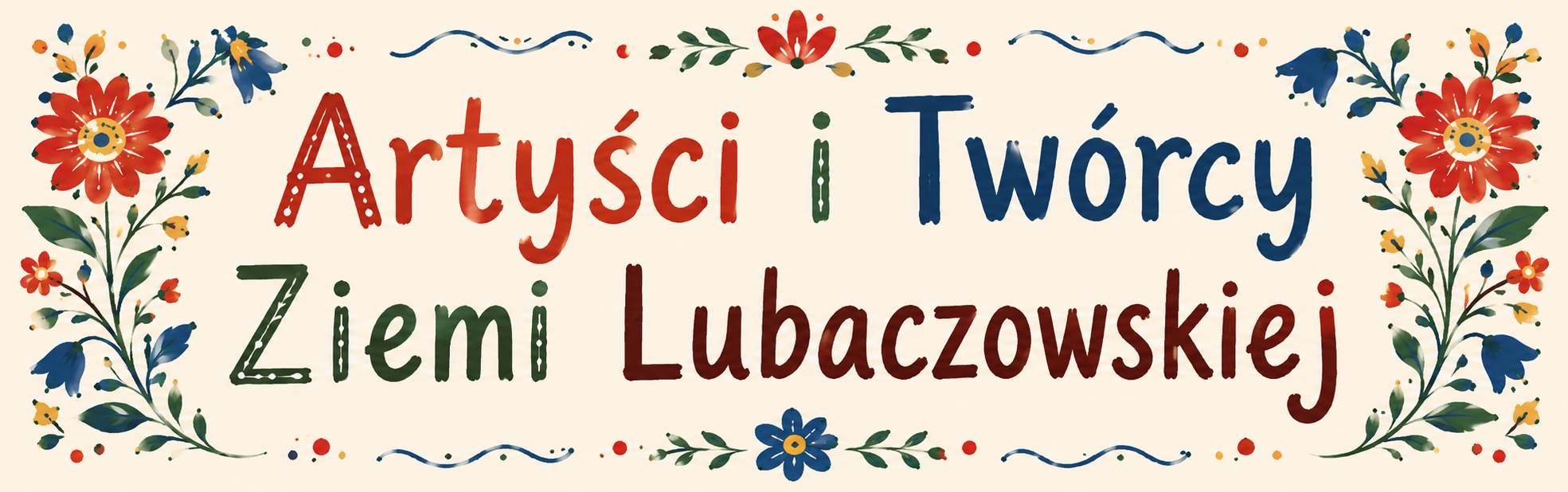 Artyści i Twórcy Ziemi Lubaczowskiej